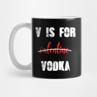 v is for vodka Mug